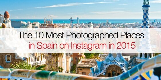 The 10 Most Photographed Places in Spain on Instagram in 2015